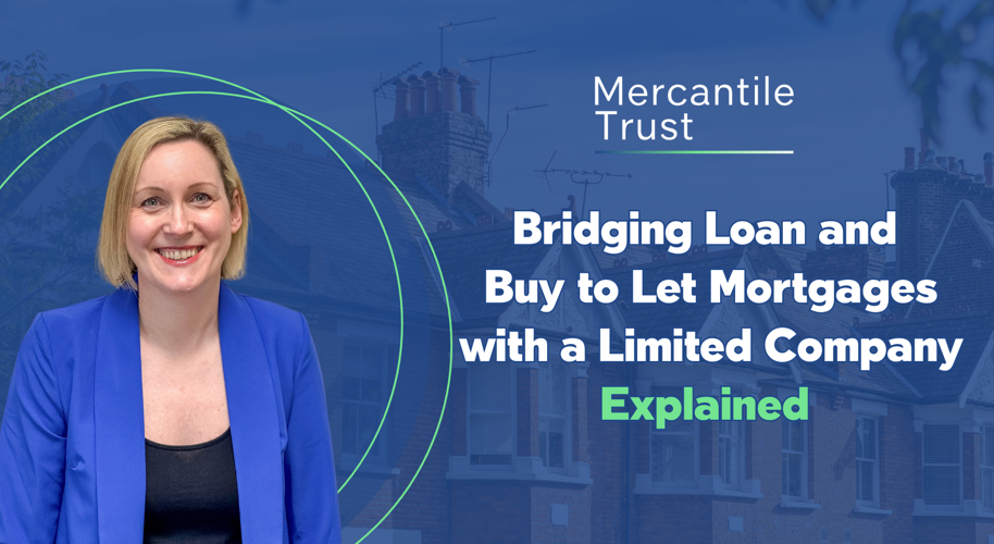 Bridging loan and Buy to Let mortgage with a Limited Company.