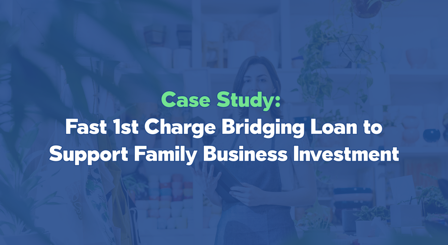 Case Study Fast 1St Charge Bridging Loan To Support Family Business Investment (2)